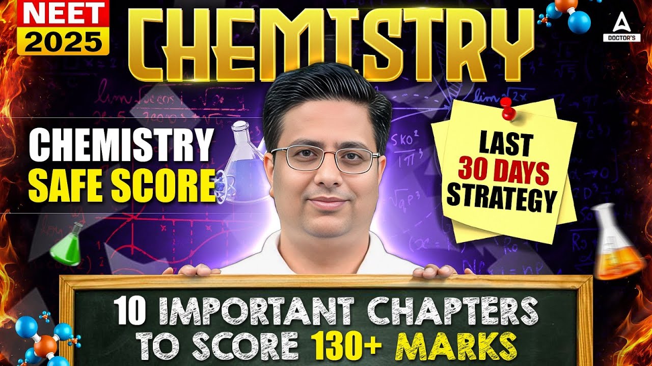 NEET 2025 Chemistry Last 30 Days SECRET Strategy to Score 170+ 🔥 | Alok ...
