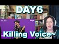 Day6 killing voice reaction  deserved