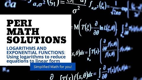 Using logarithms to reduce equations to linear form. #PeriMathSolutions