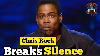 Chris Rock Breaks His Silence On Stage About The Will Smith Incident