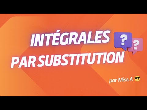 Vidéo: Comment Résoudre Une Intégrale Avec Substitution