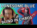 🔥 LONESOME BLUE &ndash; BLIND IN CHAOS | THIS BASS PLAYER BLEW ME AWAY! 🤯🎸 | LIVE REACTION