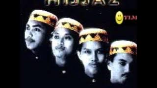 Hijjaz = Untukmu Rasulullah