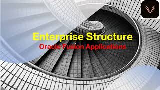 Enterprise Structure || Oracle Fusion Cloud Financials Training || December Batch 2023