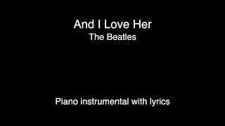 And I Love Her - The Beatles  (piano KARAOKE)