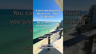 If you’re spending $20 a day on lunch that’s $7,300 a year You can afford to travel #travel #explore