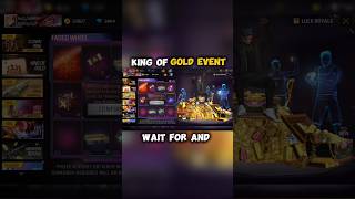 KING OF GOLD EVENT FREE FIRE 🔥|| wait for and #freefire #shorts