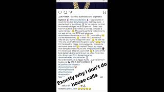 why i dont cut celebrities or do house calls
