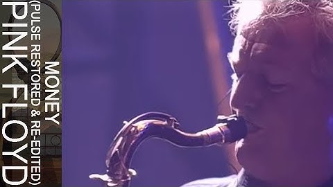 Pink Floyd - Money (PULSE Restored & Re-Edited)