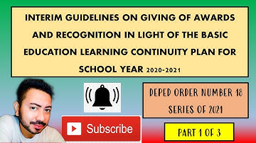 DEPED ORDER 18 S 2021   PART 1 OF 3 Interim Guidelines on Giving of Awards and Recognition