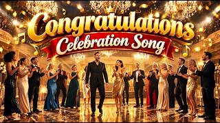 Celebration Song | Congratulations Song | Celebrate Success & Achievements |