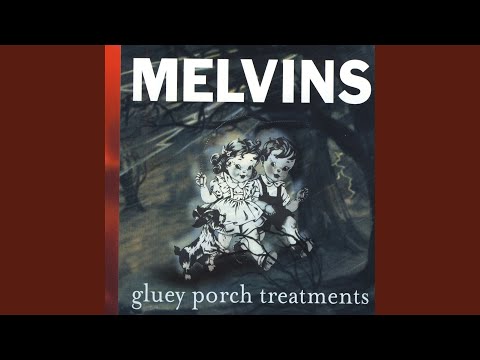 Punk music video thumbnail preview for Melvins - Gluey Porch Treatments