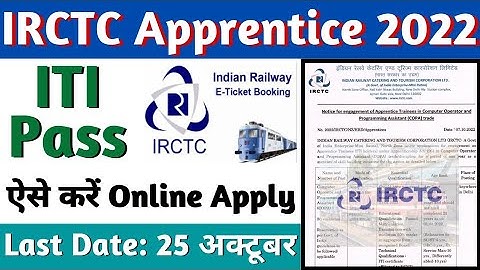 IRCTC Apprentice 2022, ITI Apprentice Vacancy 2022, IRCTC Delhi Apprentice Online Form 2022