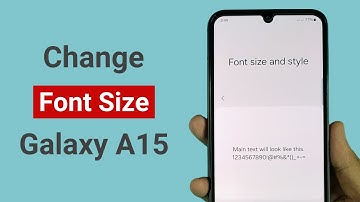 How to Change Font Size and Style in Samsung A15