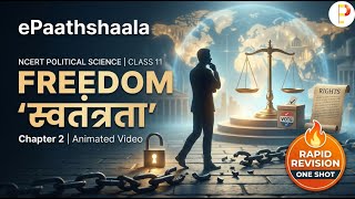 Freedom (स्वतंत्रता) | Class 11 Political Theory Chapter 2 | RAPID REVISION ONE SHOT | ePaathshaala