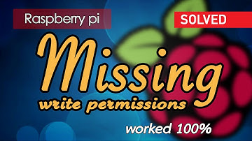 [SOLVED] Error: Missing write permissions in your folder Raspberry Pi OS