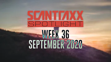 Scantraxx Spotlight | Week 36 September 2020 (Official Audio Mix)