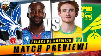 Crystal Palace vs Norwich | How Seriously Should We Take The Carabao Cup | Match Preview thumbnail
