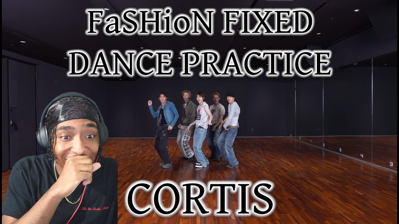 CORTIS (코르티스) ‘FaSHioN' Dance Practice (Fix ver.) | REACTION!! | THEY ARE SO LIT BROO!!