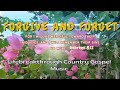All Time Favorite Country Gospel- Forgive and Forget by Lifebreakthrough