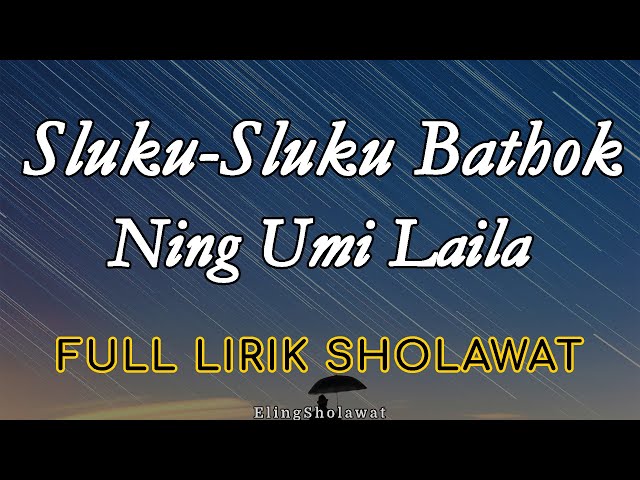 Sluku Sluku Bathok - Full Lirik Sholawat | Ning Umi Laila class=