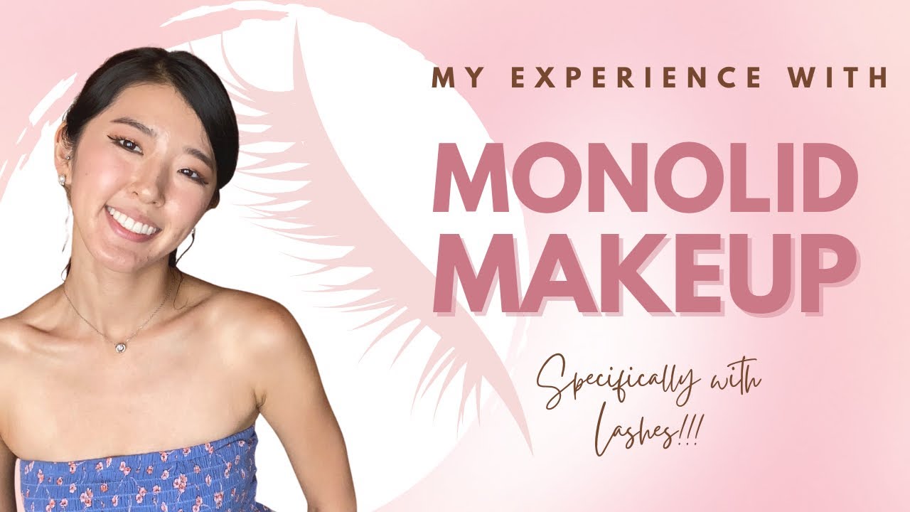 MONOLID MAKEUP - Lashes