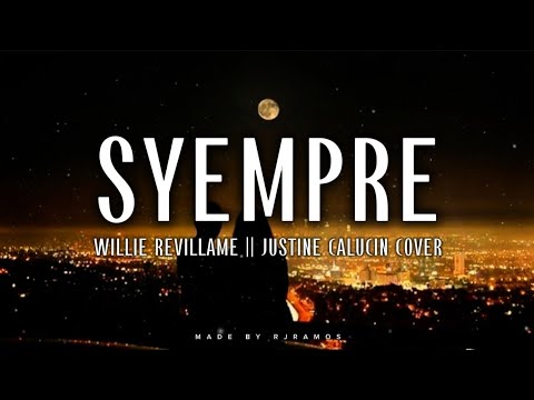 Syempre - Willie Revillame || Justine Calucin (Cover) 