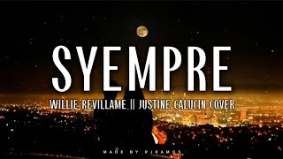 Syempre - Willie Revillame || Justine Calucin (Cover) 