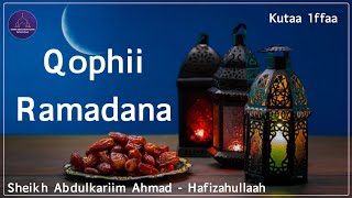 Qophii Ramadana 1 -Sheikh Abdulkariim Ahmad- Hafizahullaah #dawah #oromiffa