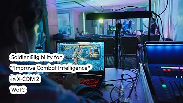 Soldier Eligibility for "Improve Combat Intelligence" in X-COM 2 WotC