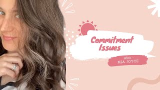 Commitment Issues Tutorial