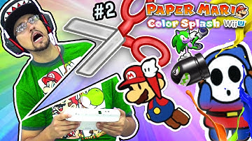 GAME GOT GOODER! Paper Mario Color Splash Part 2 Duddy