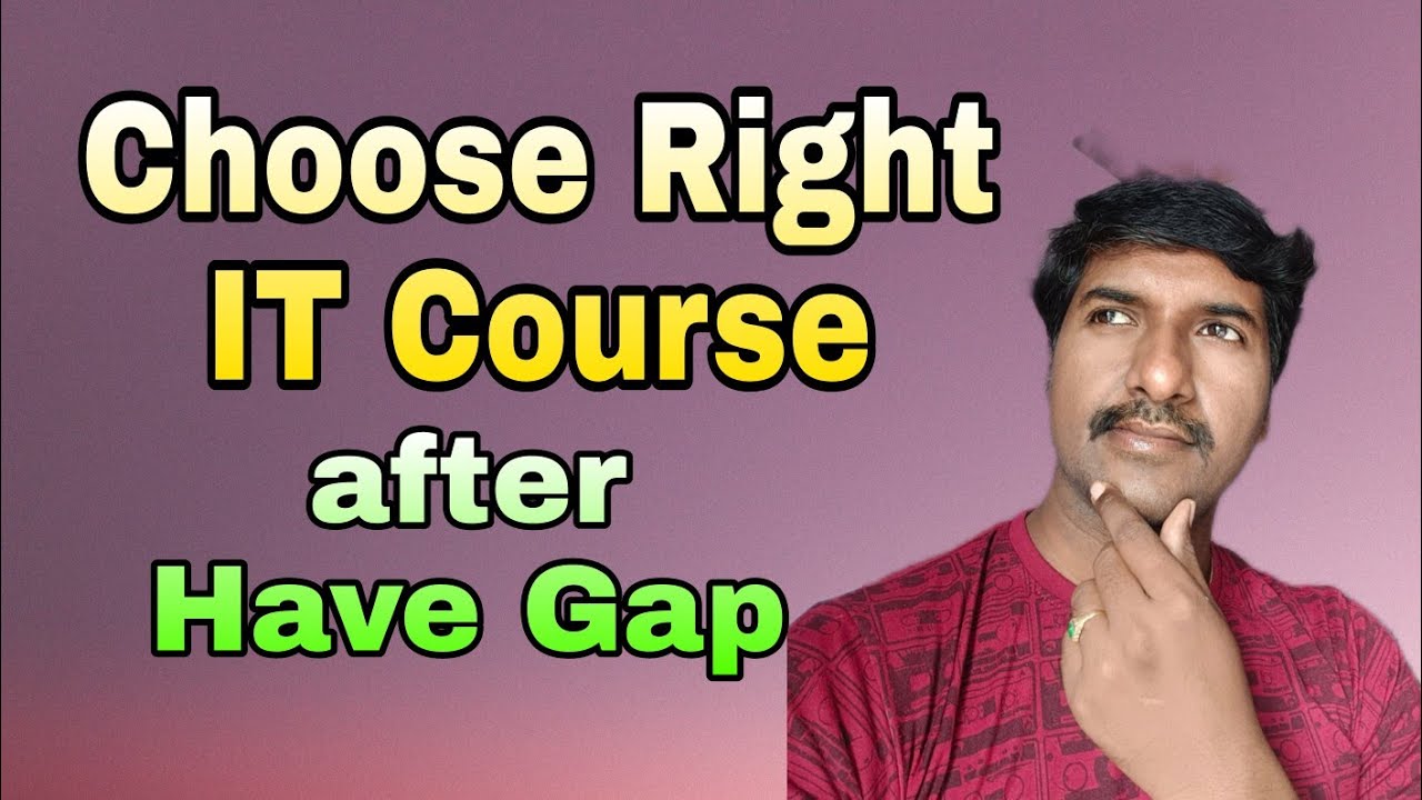 Which is the Best Software Course have gap | choose Best Career after ...