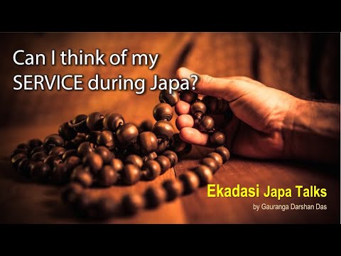 Ekadasi Japa Talk 3 | Can I think of my SERVICE during Japa? | Gauranga Darshan Das