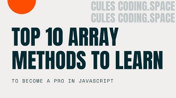 Top 10 array methods to learn to become a pro in JavaScript | Higher Order Function | forEach | map
