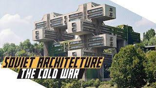 Soviet Architecture - Cold War DOCUMENTARY