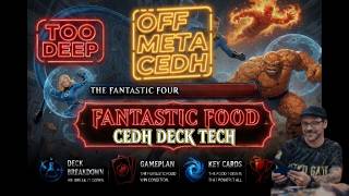The Fantastic Four Might Be cEDH's Next Tier 1 Deck | OFF META cEDH Deck Tech