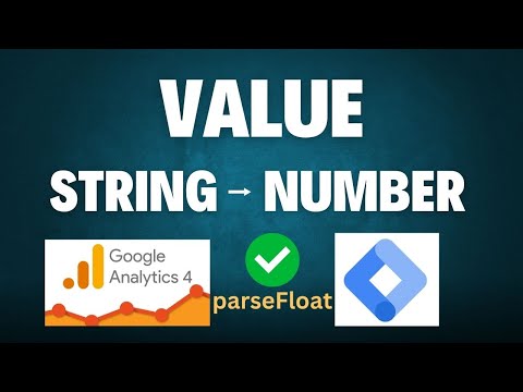 GA4 value parameter string to number with GTM (parseFloat)