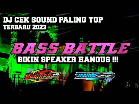 BASS JLEP JLEP !!! DJ CEK SOUND BATTLE PALING DICARI 2023