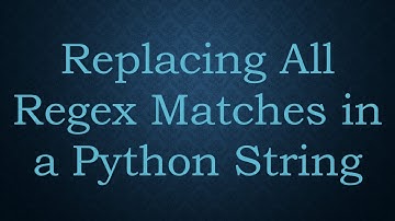 Replacing All Regex Matches in a Python String