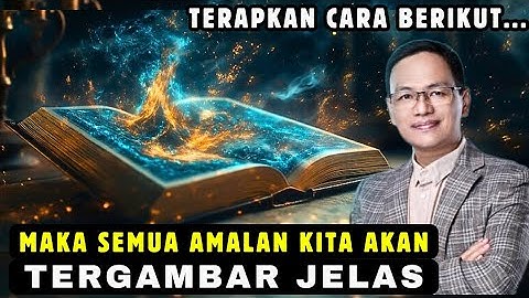 semua amalan kita akan tergambar dengan jelas dengan cara berikut ini #syaifulkarim #ngajitauhid