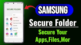 Samsung Secure Folder: How to Use Secure Folder | Secure Folder Features screenshot 5
