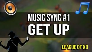 Mysic Sync #1 - Get Up | League of XD
