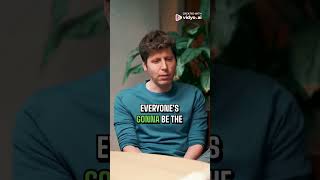 Sam Altman on Why Humans Will Always Matter!