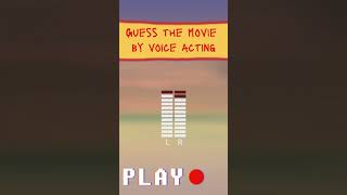 Guess The Video By Voice Acting