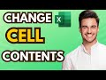 How To Change Cell Contents In Excel Sheet (Full Guide)