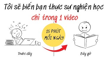 9 phút biến bạn trở thành người nghiện học một cách dễ dàng