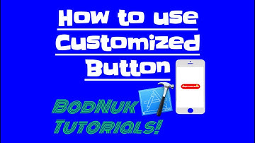 Customizing Buttons in Xcode 6 - BodNuk tutorials