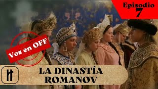 ¡Una serie única sobre la gran dinastía!¡Buena ACTUACIÓN de la serie! LA DINASTIA ROMANOV!Película 7