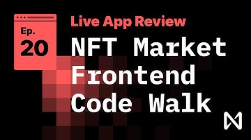 Live App Review 20 - NFT Marketplace Frontend Code Walkthrough
